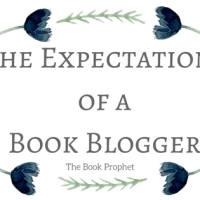 The Expectations of a Book Blogger