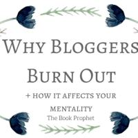 Why Bloggers Burn Out // + how it affects your mentality